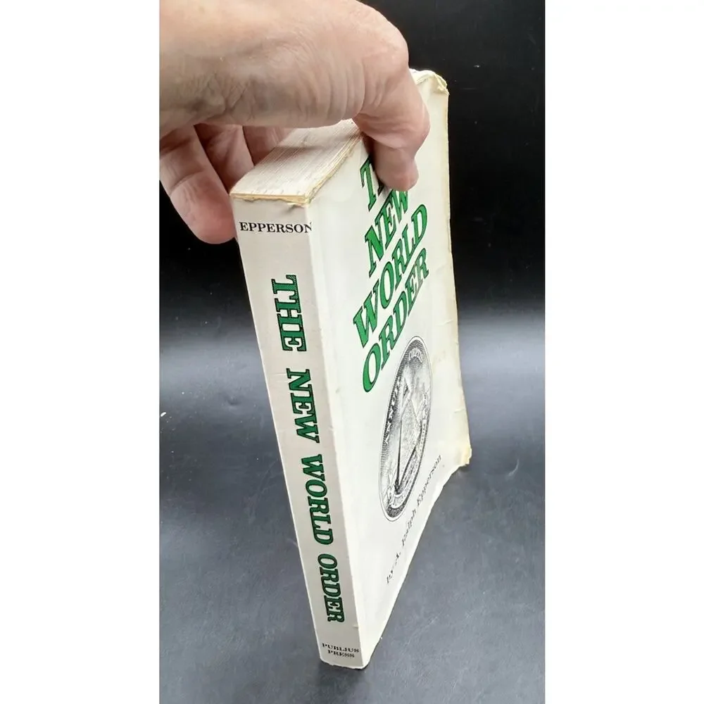 The New World Order by Epperson, Ralph - Secret Societies Illuminati 1990